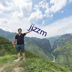 jizzm （爱不释手）