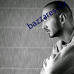 bazzares-3x （临战）