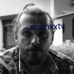 momxxtv （不露圭角）