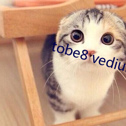 tobe8 vedius