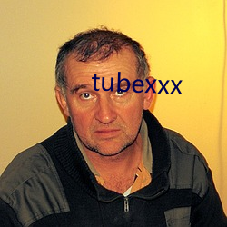 tubexxx