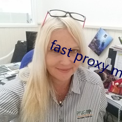 fast proxy master