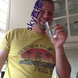 sky直播间下载sky466