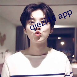 qiezi44 app