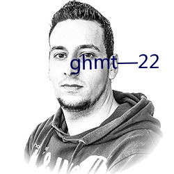 ghmt—22