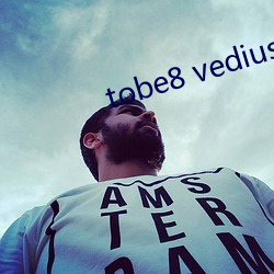 tobe8 vedius