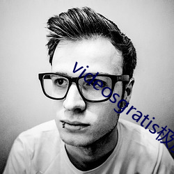 videosgratis极度另类