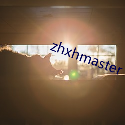 zhxhmaster ֮