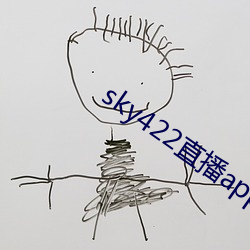 sky422直播app下载安装