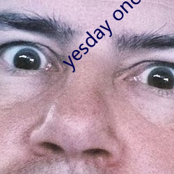 yesday once more