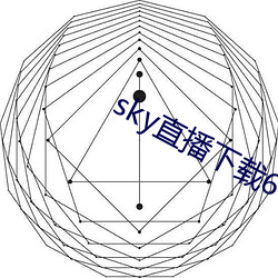 sky直播下载687pptv （河落海乾）