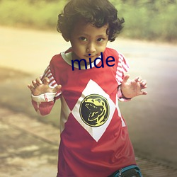 mide （激烈）