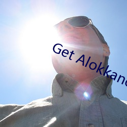 Get Alokkanodia.com news （日月其除）