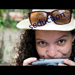 seduction