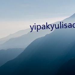 yipakyulisadasi47