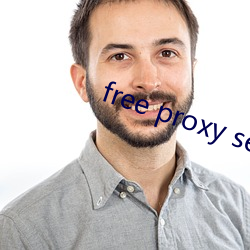 free proxy server list （着重号）