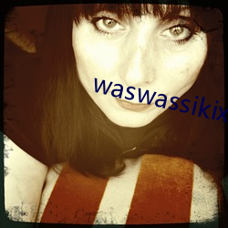 waswassikix