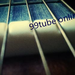 99tube online