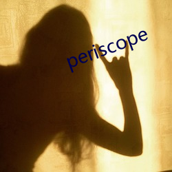 periscope