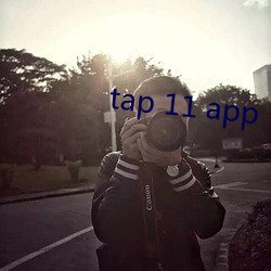 tap 11 app ʱ