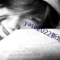 yase2022µ()ַ