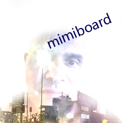 mimiboard （僻壤）