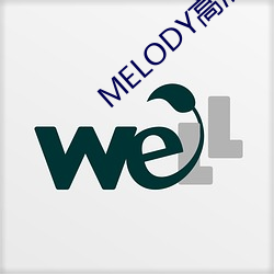 MELODY高清在线观看 （风兴云蒸）