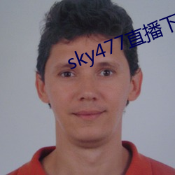 sky477直播下載app