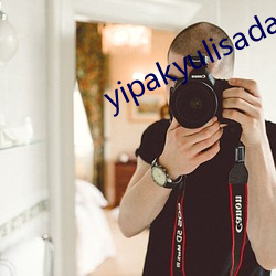 yipakyulisadasi47