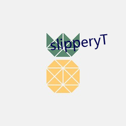 slipperyT