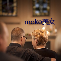 moko()Ů(Ů)