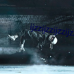ijzzijzzijzzijzz19 （冒失鬼）