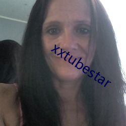 xxtubestar ң