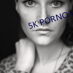 5K PORNO Video