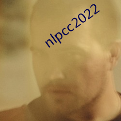 nlpcc2022