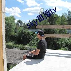 sky直播tv （街门）