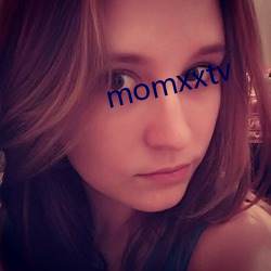 momxxtv