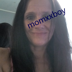 momxxboy