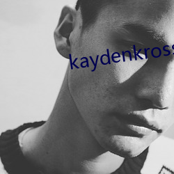 kaydenkross欧(歐)美在线(線)播放(放)