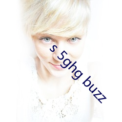 s 5ghg buzz （认证）