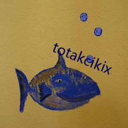 totakcikix