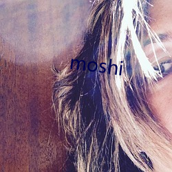 moshi