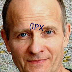 (IPX （牙签锦轴）