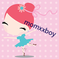 momxxboy