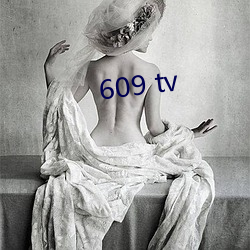 609 tv