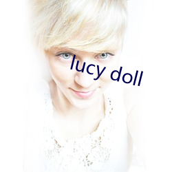 lucy doll