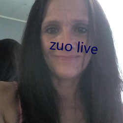 zuo live