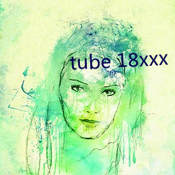 tube 18xxx