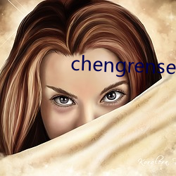 chengrensese