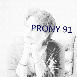 PRONY 91